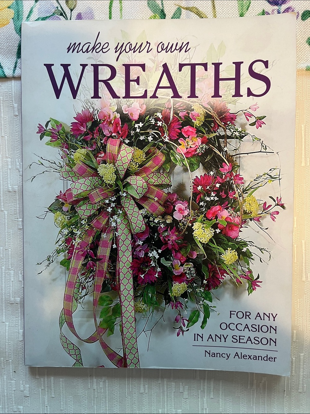 Make Your Own Wreaths Book - Pink Floral Cover